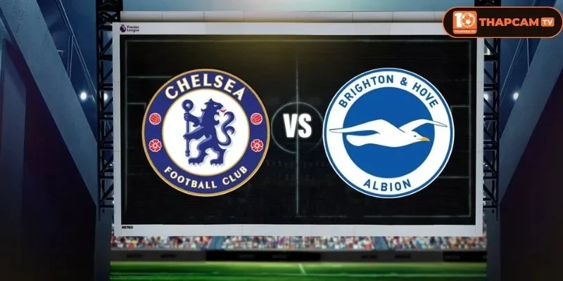 Soi kèo nhà cái Chelsea vs Brighton & Hove Albion là kèo đấu vòng 2 rất đáng mong đợi.