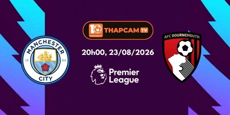 Soi Kèo Nhà Cái Manchester City Vs Bournemouth - 20h00, Ngày 23/08