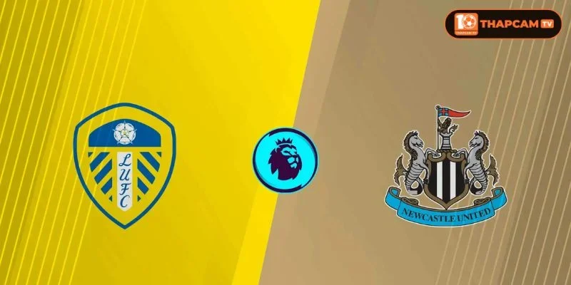 Soi kèo nhà cái Leeds United vs Newcastle United từ ThapCam TIVI hé lộ nhiều thông tin thú vị.