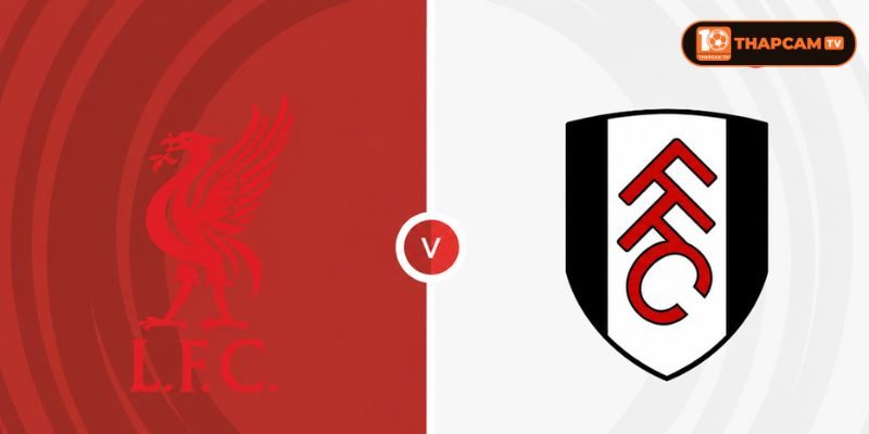 Soi kèo nhà cái Liverpool vs Fulham từ ThapCam TIVI hé lộ nhiều thông tin thú vị.