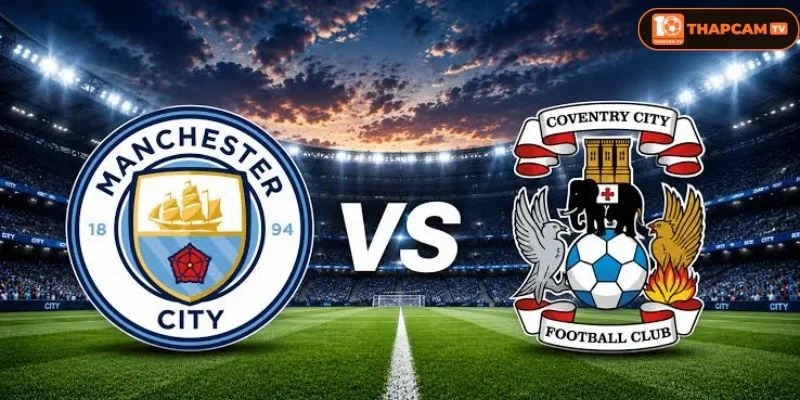 Soi kèo nhà cái Manchester City vs Coventry City là kèo đấu vòng 3 rất đáng mong đợi.